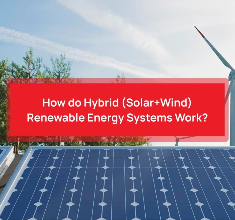 how-do-hybrid-solar-wind-renewable-energy-systems-work