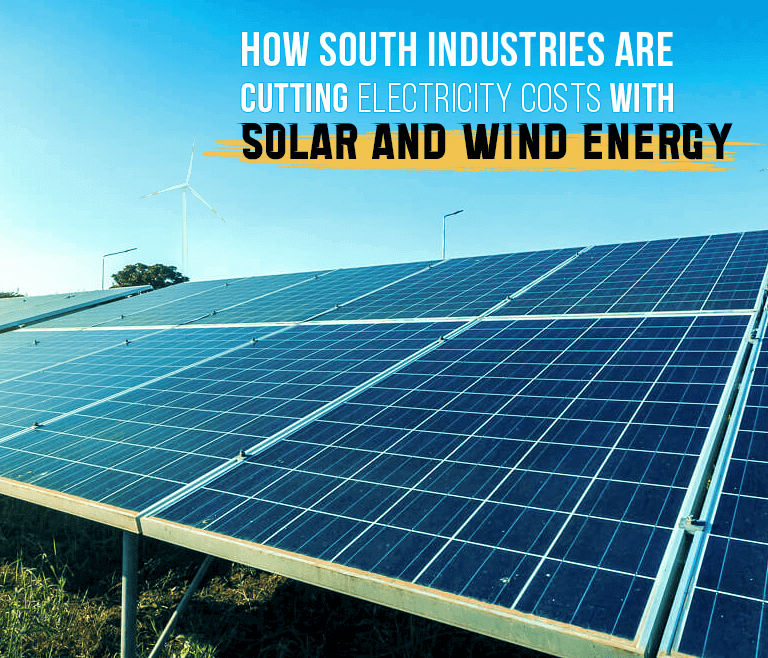 how-south-industries-are-cutting-electricity-costs-with-solar-and-wind-energy